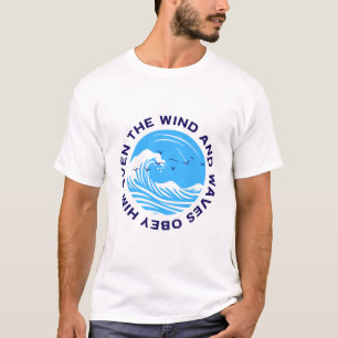 Camiseta Até o Vento e as Ondas lhe Obedecem