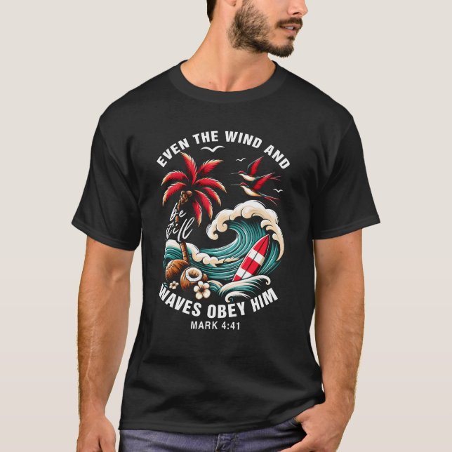 Camiseta Até O Vento E As Ondas Obedecem-Lhe A Bíblia Versa (Frente)