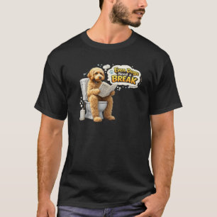 Camiseta Até os Cães Precisam de uma Pausa Humor de Banheir