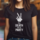 Camiseta Até que a morte nos faça Festa de solteira de esqu<br><div class="desc">Esta é uma "Till Death Do Ufp Gothic Spooky Skeleton Festa de solteira T-Shirt"!</div>