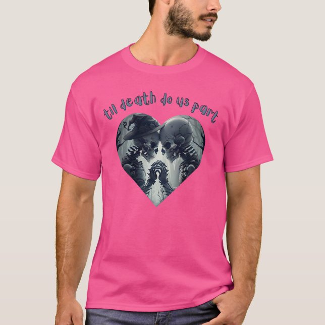 Camiseta Até que a morte nos faça parte (Frente)