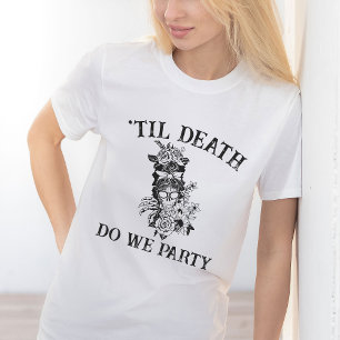 Camiseta Até que a morte nos separe da Festa de solteira pe
