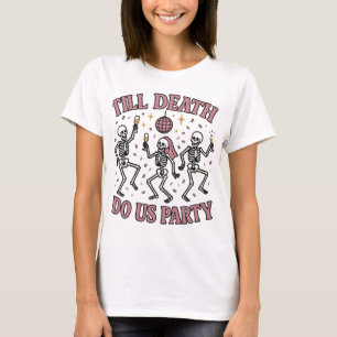 Camiseta Até que a Morte nos Separe   Esqueleto de Despedid