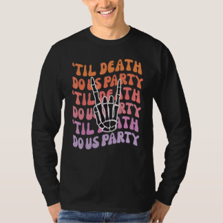 Camiseta Até que a Morte nos Separe Festa de Despedida de S