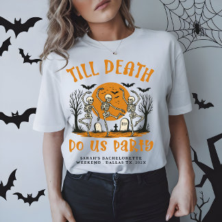 Camiseta Até que a Morte nos Separe Festa de Despedida de S