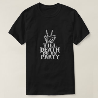 Camiseta Até que a Morte nos Separe Festa de Solteira Esque