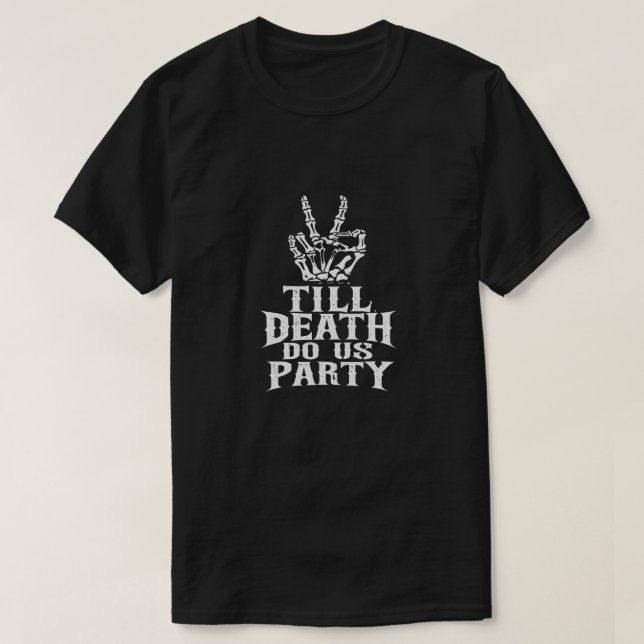 Camiseta Até que a Morte nos Separe Festa de Solteira Esque (Frente do Design)