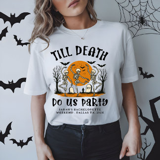 Camiseta Até que a Morte nos Separe na Festa de Despedida d