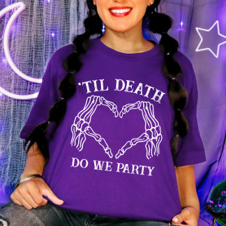Camiseta Até que a Morte nos Separe Presente para Damas de