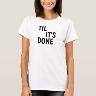 Camiseta até que esteja feito,matildas,football feminino,mo