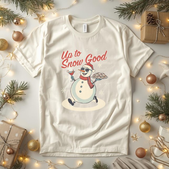 Camiseta Até Que Neva Bem – Piada Divertida de Natal de Bon (Criador carregado)