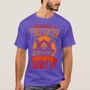 Camiseta Até que o verdadeiro Bombeiro apareça como agente