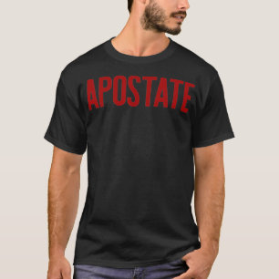 Camiseta Ateísmo Engraçado APOSTATE Meme Presente Ateíst