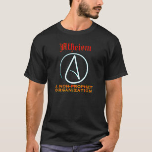 Camiseta Ateísmo - uma organização do não-profeta