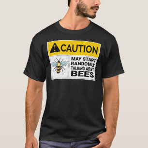 Camiseta Atenção ao Detentor de Abelhas Pode Iniciar