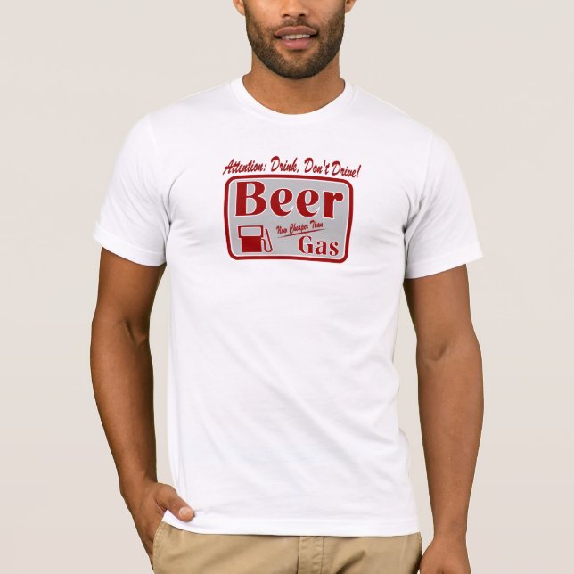 Camiseta Atenção: Cerveja mais barata do que o T do gás (Frente)