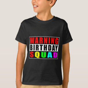 Camiseta Atenção Equipe de Aniversário Citações Engraçadas
