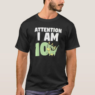 Camiseta Atenção Eu Sou 10 Dragão Décimo Dragão de Aniversá