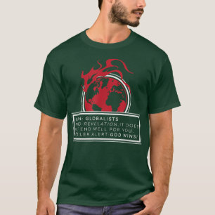 Camiseta Atenção, Globalistas, Deus vence