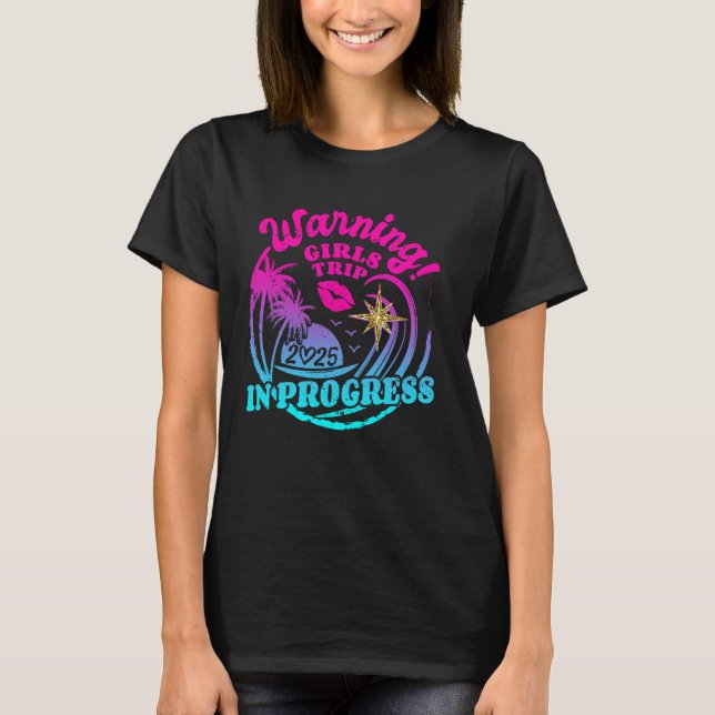 Camiseta Atenção Meninas Viagem Em Andamento 2025 No Fim De (Frente)