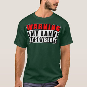 Camiseta Atenção Minha Terra Meu Farmador De Soja Citações 