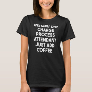 Camiseta Atendedor de Processo de Carregamento Seco Instant
