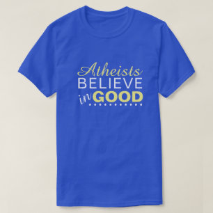Camiseta Ateus acreditam no bem