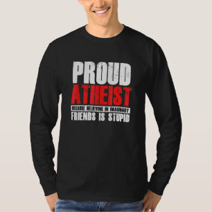Camiseta Ateus Orgulhosos acreditam amizades imaginárias at