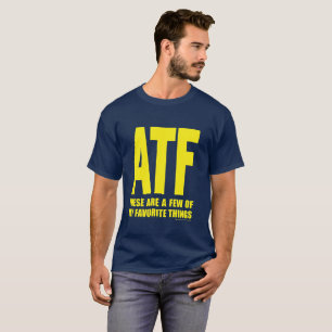Camiseta ATF - Estes são algumas de minhas coisas favoritas