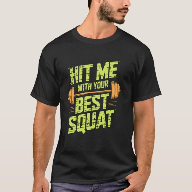 Camiseta Atinga-me Com Seu Melhor Agachamento, Treino Acade (Frente)