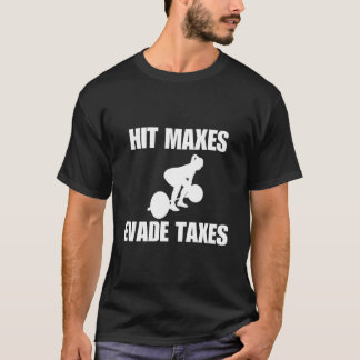 Camiseta Atingir Máximos Evade Impostos Pesos da Academia