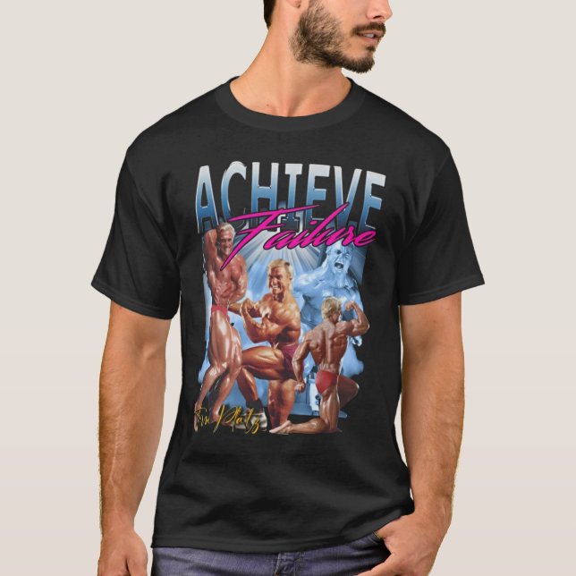 Camiseta Atingir o fracasso de Tom Platz (Frente)