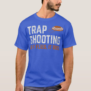 Camiseta Atirada De Armadilhas Se Ele Voar Ele Morre De Prê