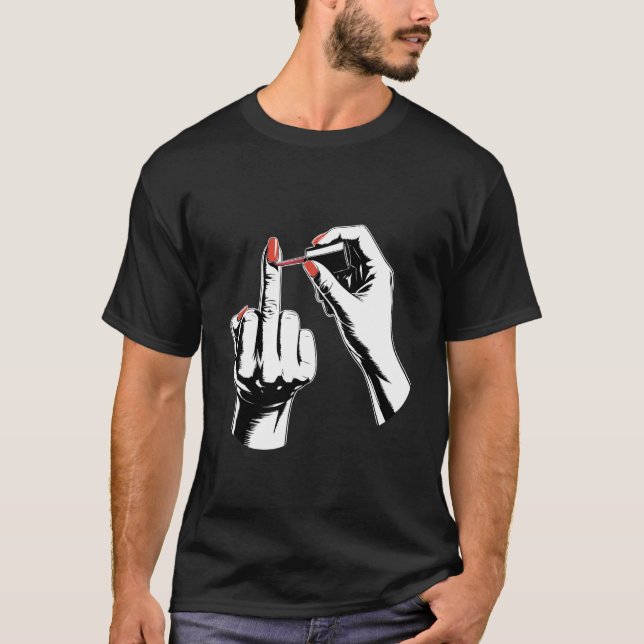 Camiseta Atitude de Mulher Sem Desculpas Arte de Esmalte de (Frente)