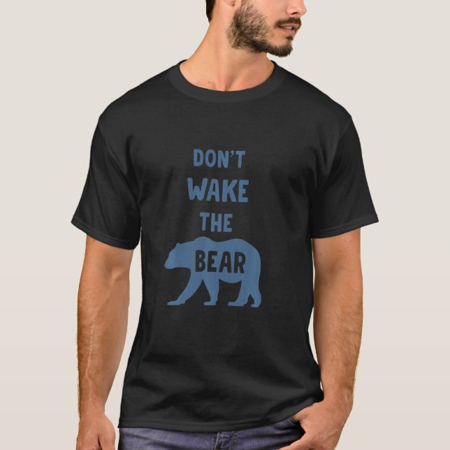 Camiseta Atitude Engraçada Não Acordar O Urso Inverno Engra (Frente)
