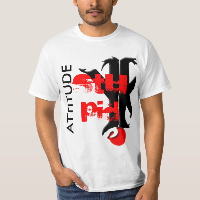 CAMISETA ATITUDE, ESTÚPIDA (Frente)