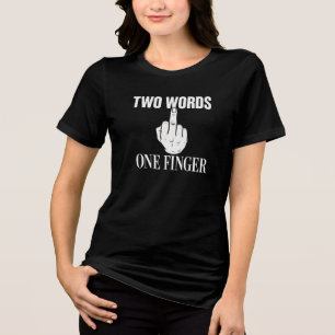 Camiseta Atitude Uma Dedo Duas Palavras