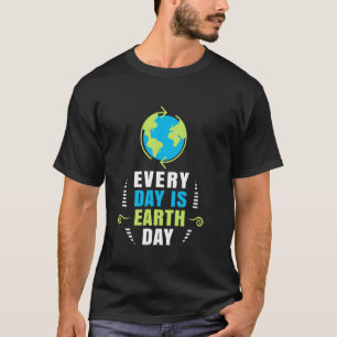 Camiseta Ativismo Ambiental Todos os Dias é o Dia da Terra 