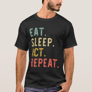 Camiseta Ato de Sono Repetir Atriz de Ator Atuante Presente