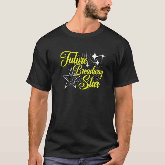 Camiseta Ator de Atriz Musical do Futuro Broadway Star (Frente)