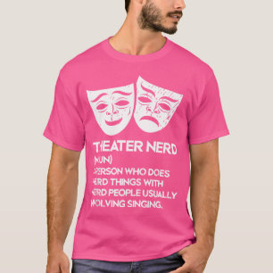 Camiseta Ator de Palco de Ópera Musical do Nerd Noun Fan