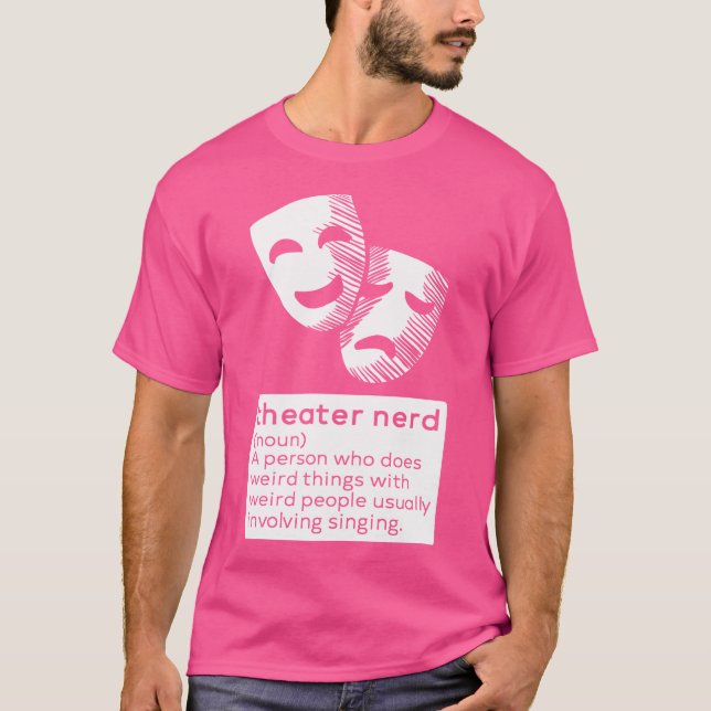 Camiseta Ator de Palco de Ópera Musical do Nerd Noun Fan (Frente)
