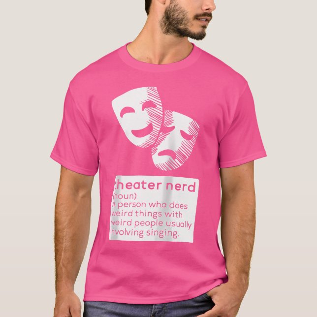 Camiseta Ator de Palco de Ópera Musical do Nerd Noun Fan (Frente)