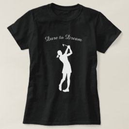 Camiseta Atreva-se a Sonhar Jogadora de Golfe Feminina