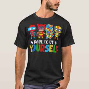 Camiseta Atrevo-me a ser super-heróis da consciência autist