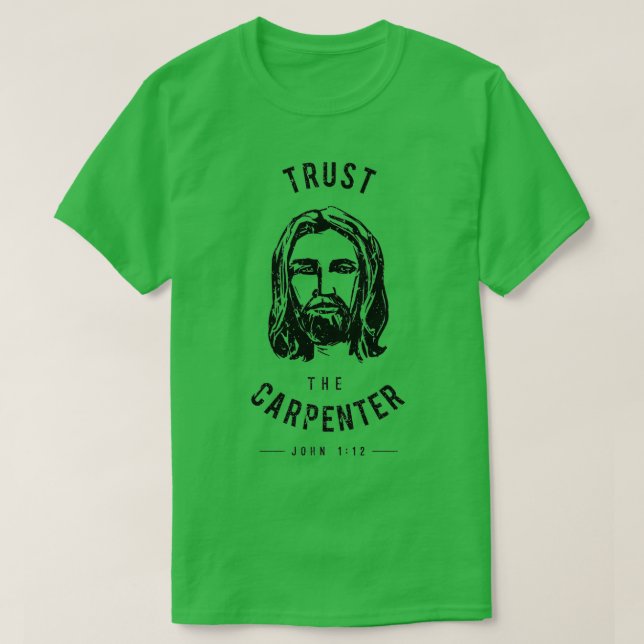 Camiseta Atrevo-se a Vestir Confiança no Cristo Carpinteiro (Frente do Design)