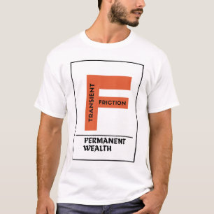 Camiseta Atrito Transitório, Riqueza Permanente - Investido