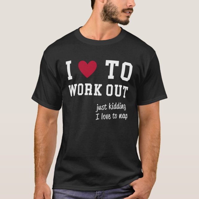 Camiseta ATTITUDE I Love To Workout lazy training (Frente)