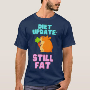 Camiseta Atualização da dieta ainda gorda Hamster Engraç