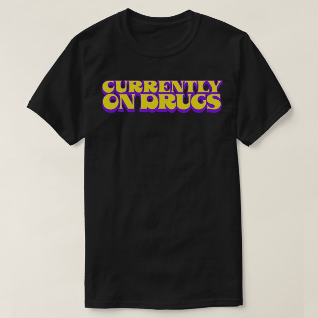 Camiseta Atualmente Em Drogas (Frente do Design)